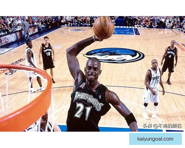 加内特怒批NBA娱乐化明星光环掩盖拼搏竞技本质引发联盟未来深思
